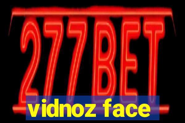 vidnoz face